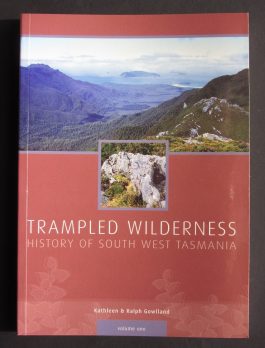 Trampled Wilderness Volume One by Kathleen & Ralph Gowlland